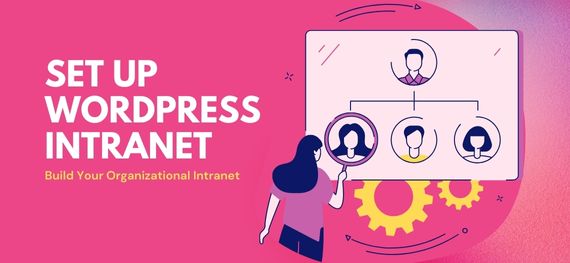 Organizational Intranet with WordPress, Not Tried Yet?